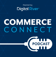 Commerce Passport Ep. 2: Attract, Convert and Keep More Customers - Building Seamless Customer Experiences - Digital River - EN
