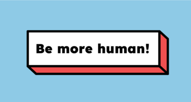 4 WAYS TO TALK LIKE A HUMAN WHEN CRAFTING YOUR B2B CONTENT STRATEGY