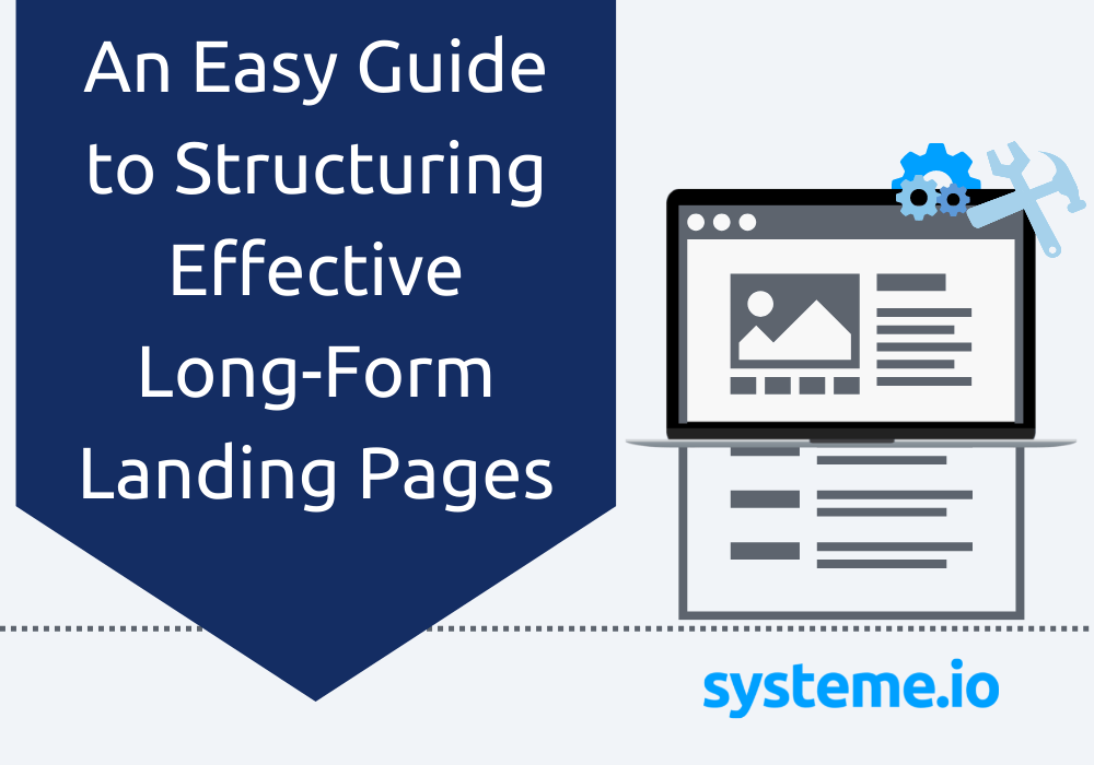 A Complete Guide: How to Structure the Ultimate Long-Form Landing Page