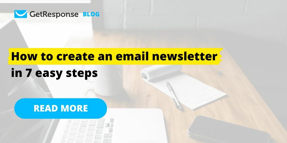 How to Create an Email Newsletter in 7 Easy Steps