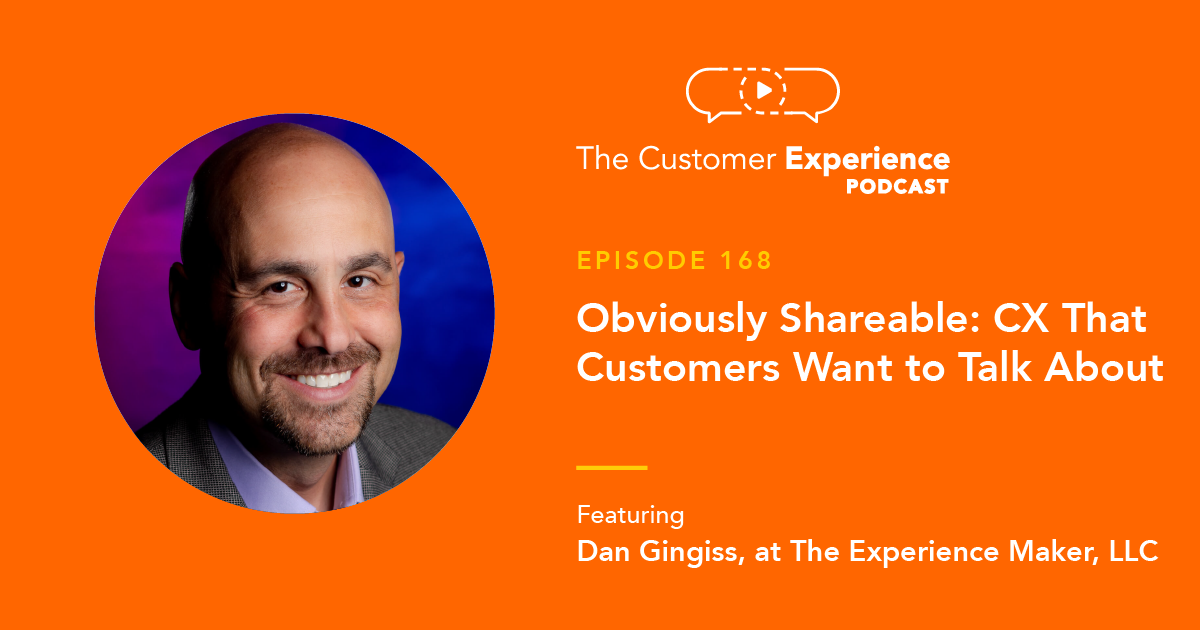 Obviously Shareable: CX That Customers Want To Talk About