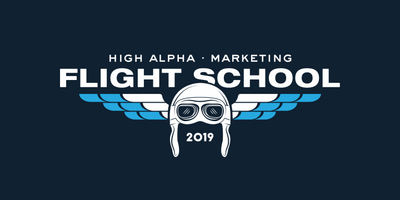 Top Takeaways from the 2019 High Alpha Marketing Flight School