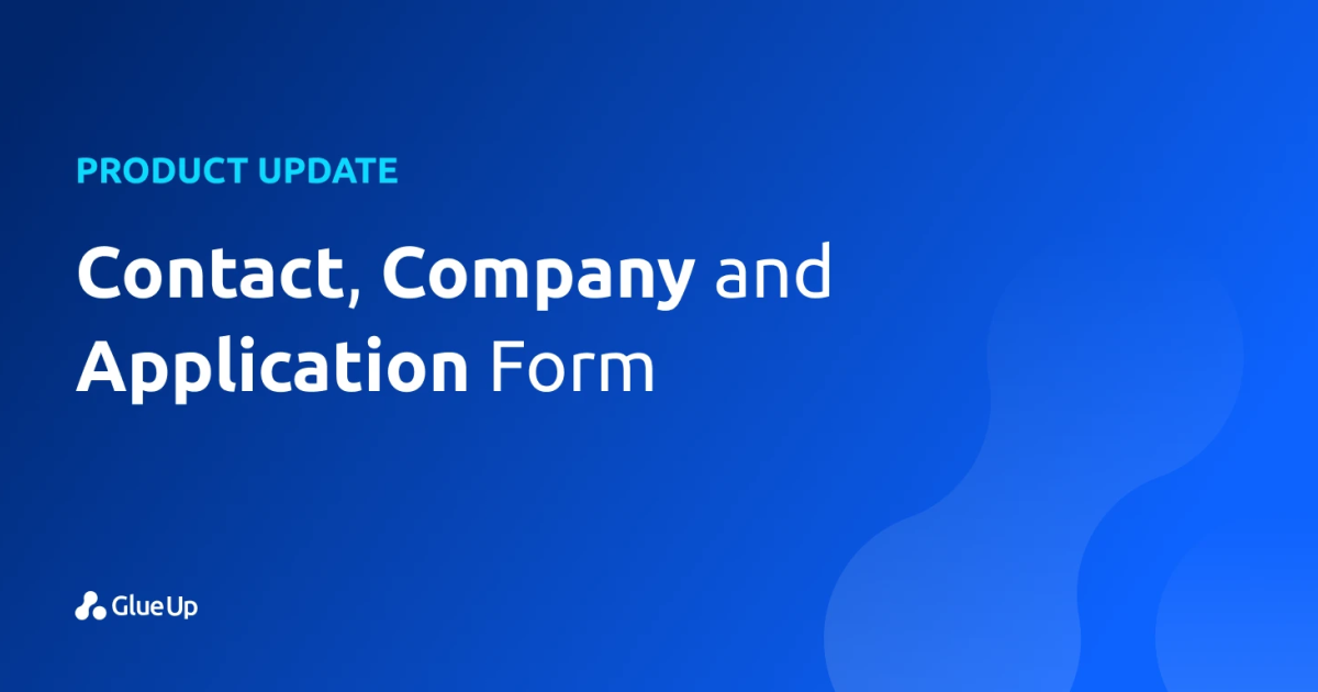 A Redesigned Experience for Contact, Company and Application Forms