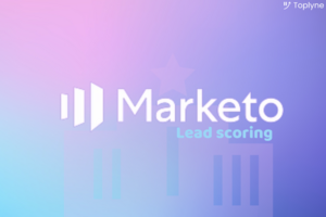 Marketo Lead Scoring Guide (Setup, Benefits, Alternatives)