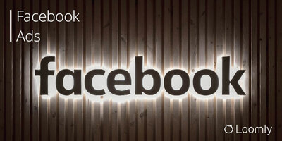Facebook Ads: The Definitive Guide [2020] | Loomly Blog