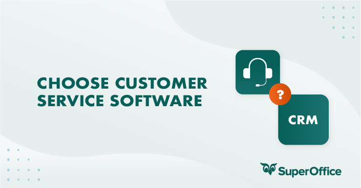 5 mistakes to avoid when you choose customer service software