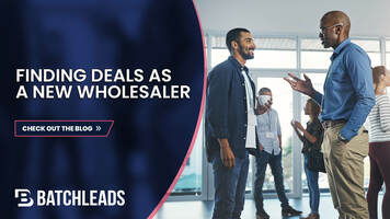 How To Find Deals When You Are New To Wholesaling