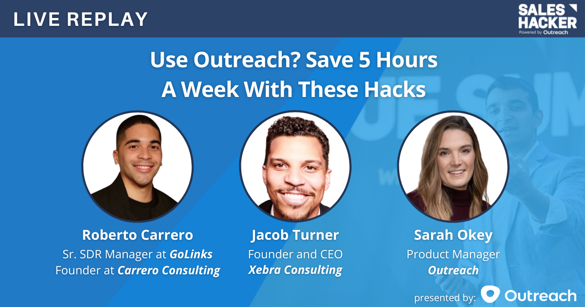 Use Outreach? Save 5 Hours A Week With These Hacks