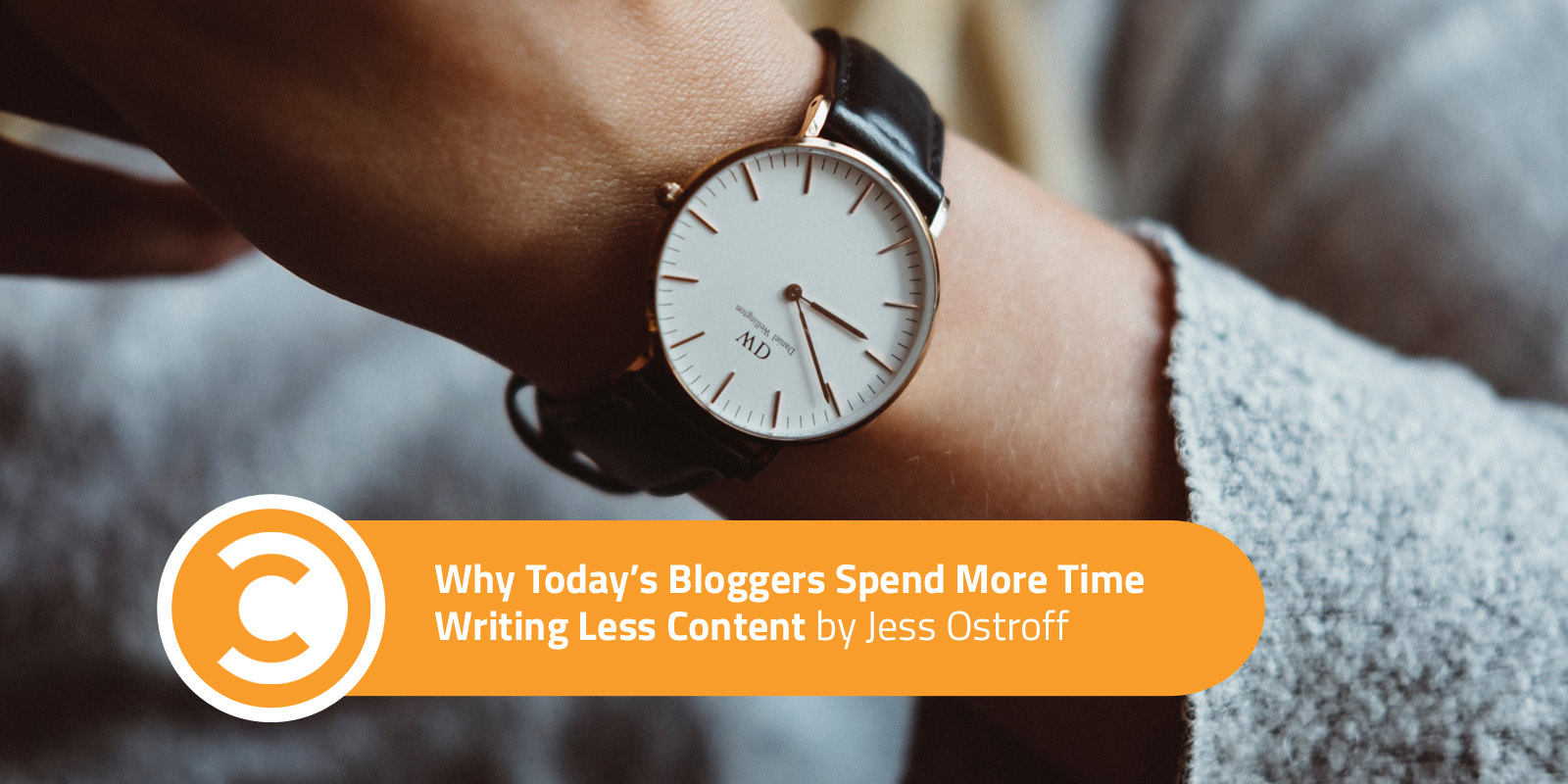 Why Today's Bloggers Spend More Time Writing Less Content