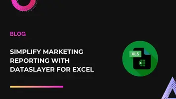 Simplify Marketing Reporting with Dataslayer for Excel
