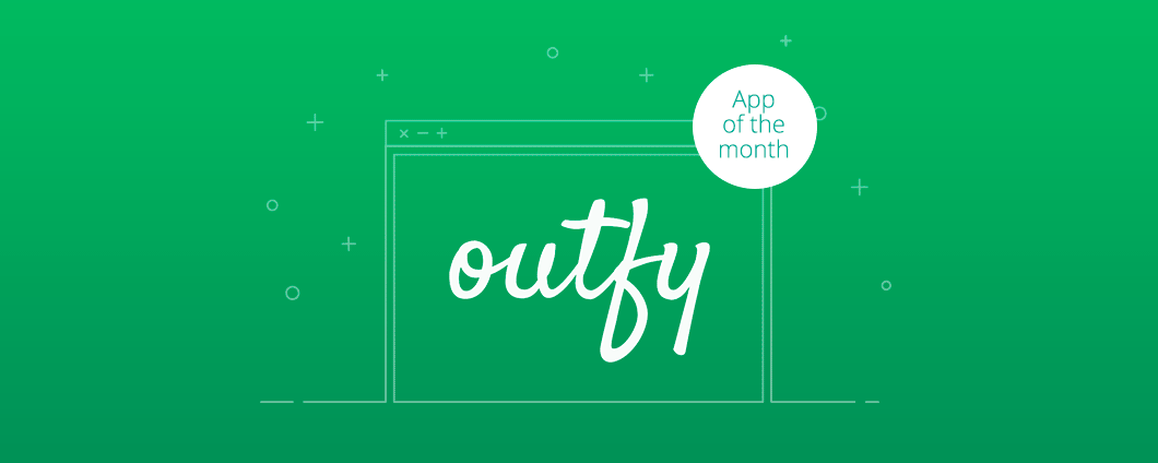 App of The Month: Outfy