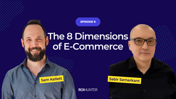 E-Commerce Speaks - Episode 6: The 8 Dimensions of E-Commerce - with Sabir Semerkant