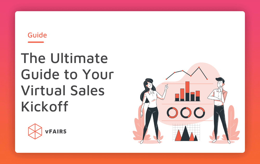 The Ultimate Guide to Your Virtual Sales Kickoff