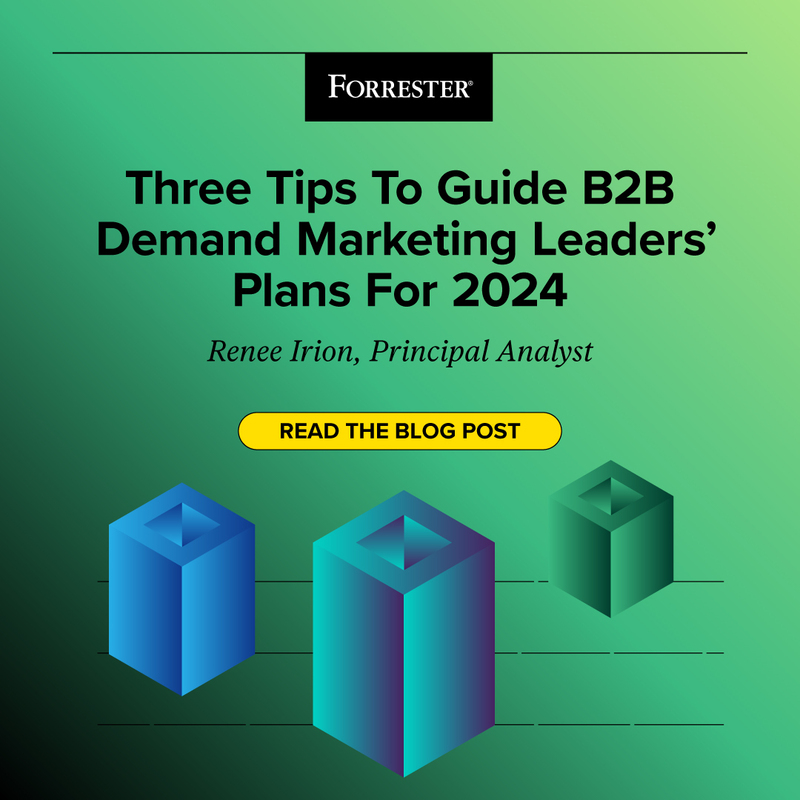Three Tips To Guide B2B Demand Marketing Leaders' Plans For 2024