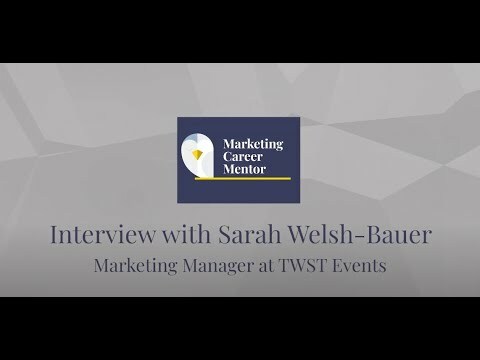 Interview with Sarah Welsh-Bauer, Marketing Manager at TWST Events