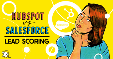 HubSpot vs. Salesforce: Which is best for lead scoring? 