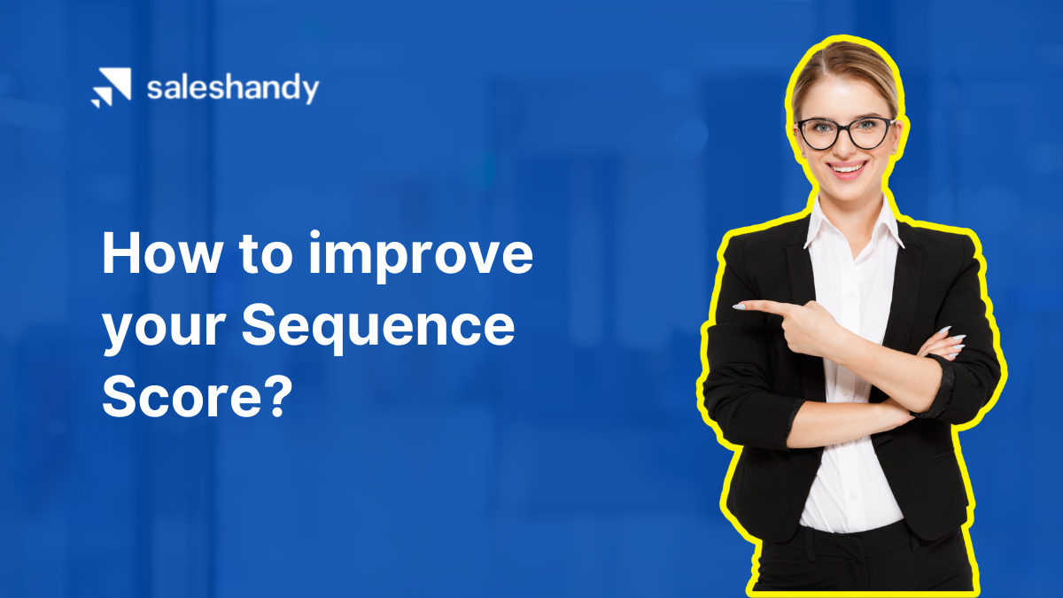 How to improve your Sequence Score?