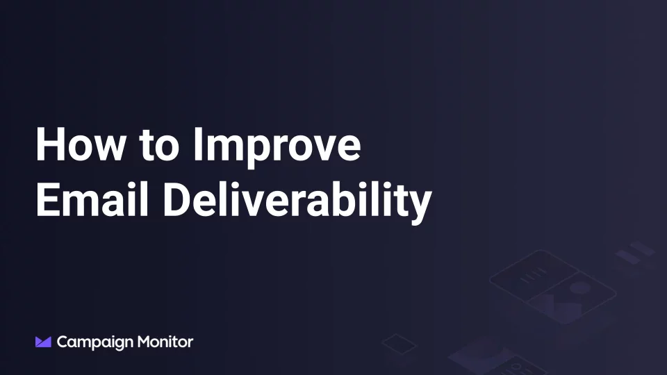 How to Improve Email Deliverability Webinar
