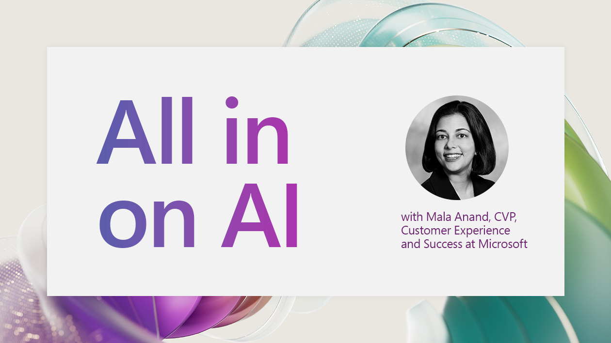 All in on AI: Exploring Microsoft's AI journey through customer service