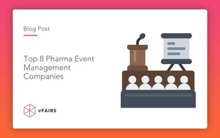 Top 8 Pharma Event Management Companies