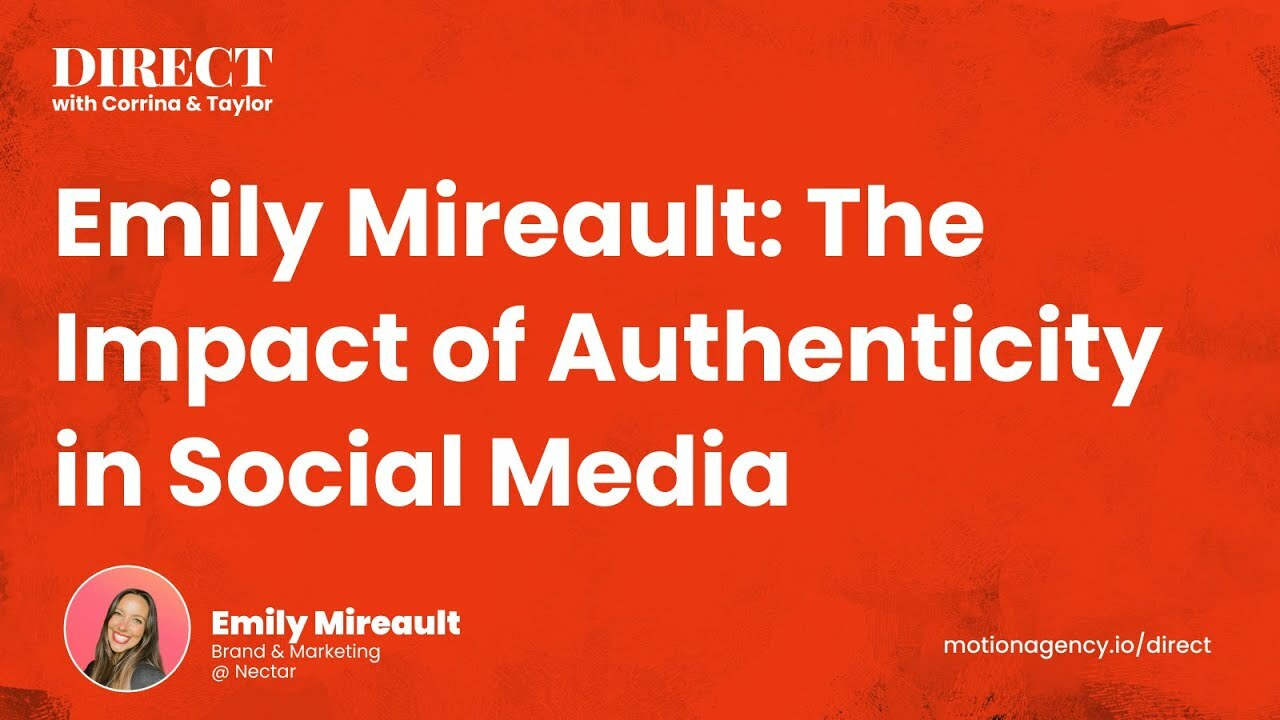 Emily Mireault: The Impact of Authenticity in Social Media