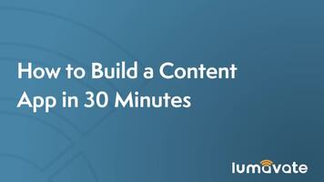 Build a Content App in 30 Minutes