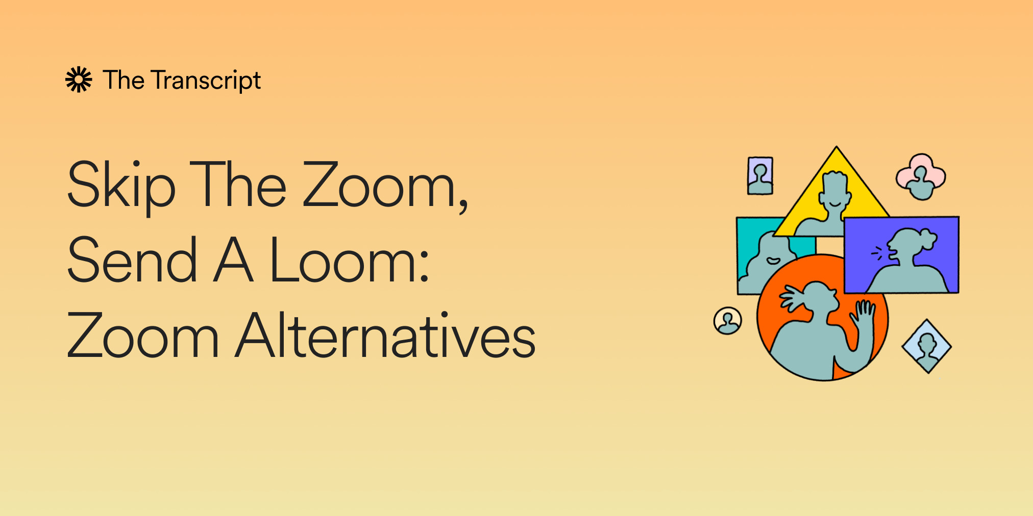 Skip The Zoom, Send A Loom: Zoom Alternatives
