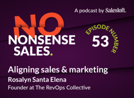 Aligning sales and marketing: Rosalyn Santa Elena, The RevOps Collective
