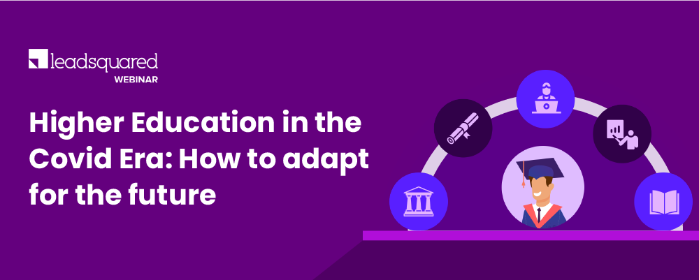 [Webinar] Higher Education in the Covid Era: How to adapt for the future