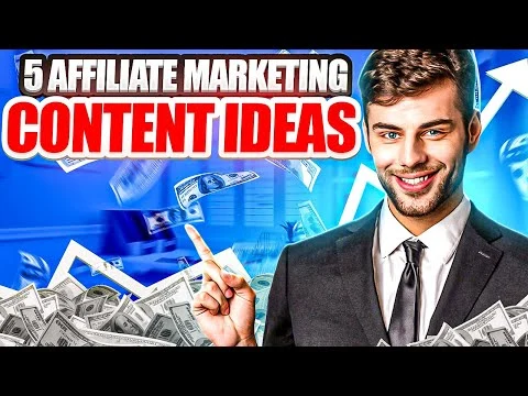 5 Best Types of Content For Affiliate Marketing