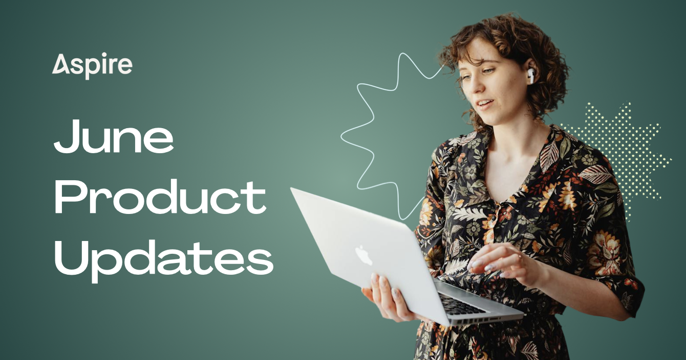 Aspire June Product Updates