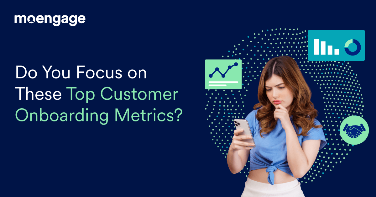 The Top 10 Customer Onboarding Metrics to Prioritize in 2023