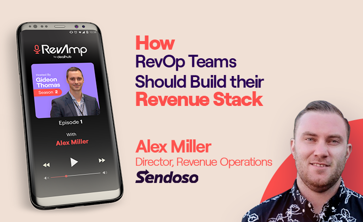 Alex Miller: How RevOp Teams Should Build their Revenue Stack