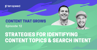 Strategies for Identifying Content Topics & Search Intent 