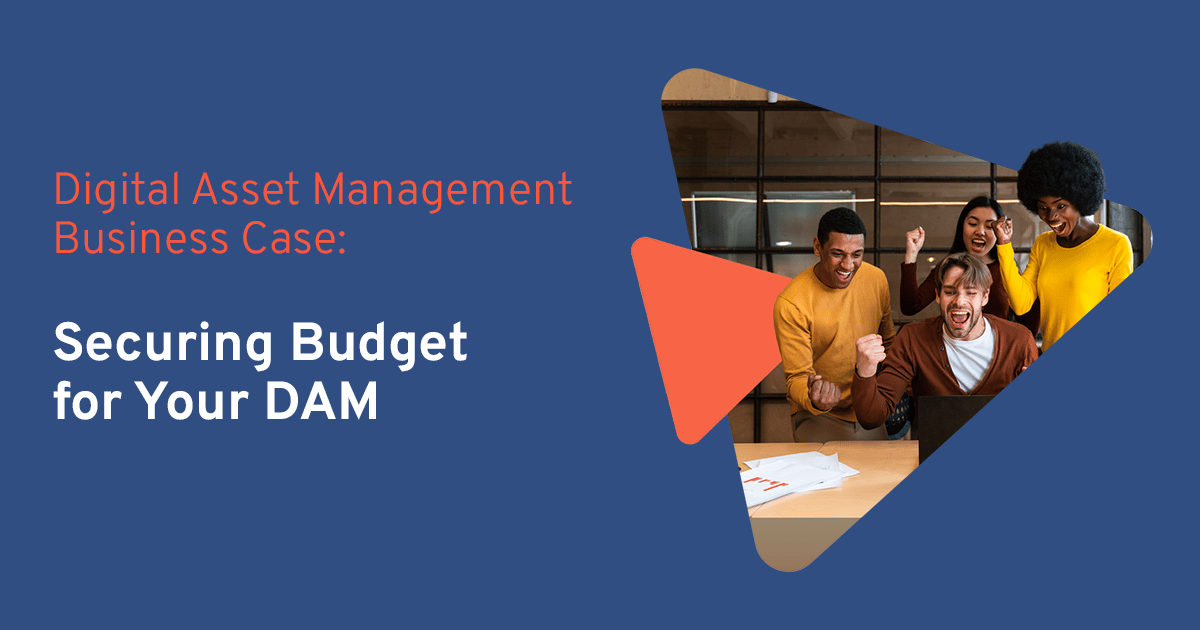 Digital Asset Management Business Case: Securing Budget 