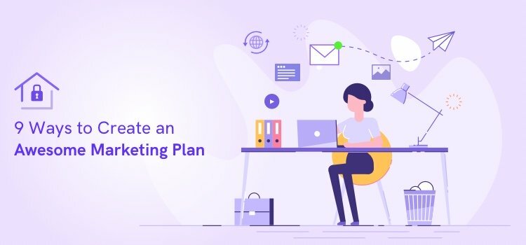 9 Steps to Create an Awesome Marketing Plan - Agile CRM Blog