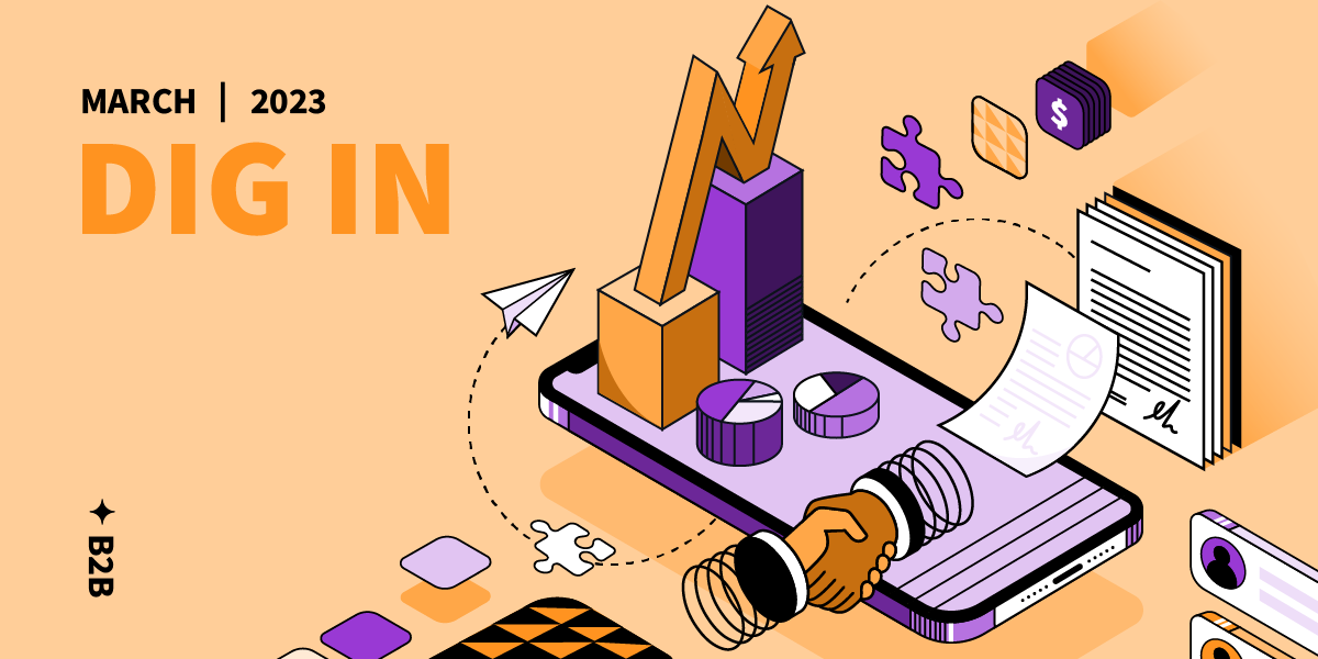 DIG IN: Digital Insights, Go-to Information and News for March 2023