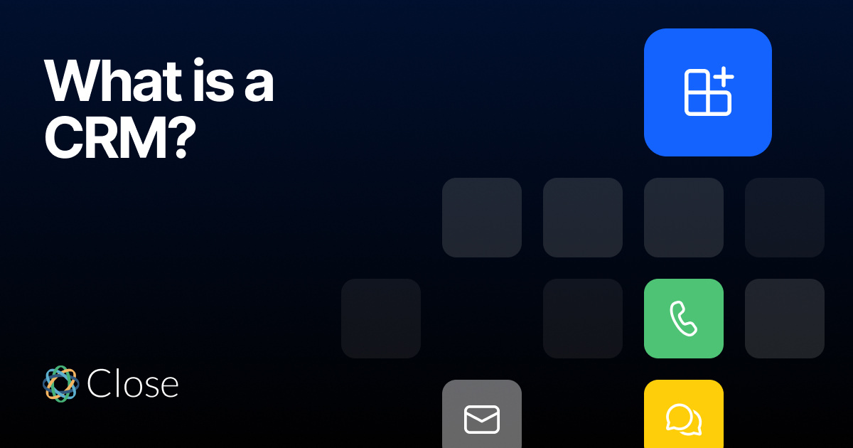 What is a CRM? Customer Relationship Management Tools for Sales Success