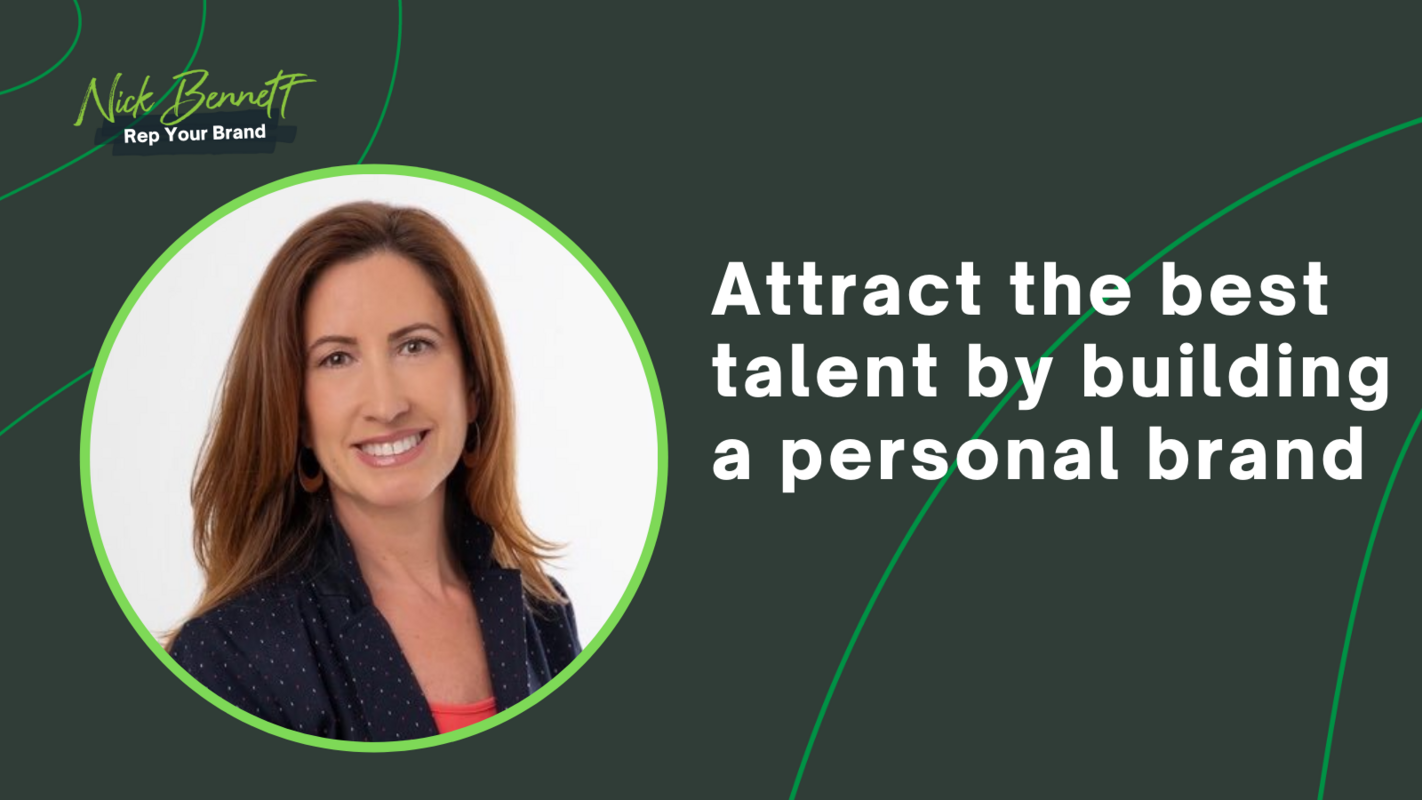 Attract the best talent by building a personal brand with Kathleen Booth