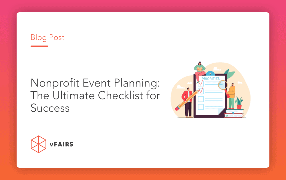 Nonprofit Event Planning: The Ultimate Checklist for Success