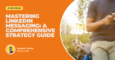 Mastering LinkedIn Messaging: A Comprehensive Strategy Guide