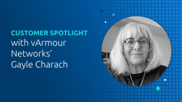 #CustomerSpotlight: Gayle Charach from vArmour Networks