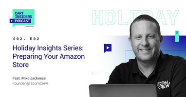Holiday Insights Series: Preparing Your Amazon Store