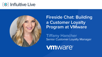 Fireside Chat: Building Customer Loyalty at VMware