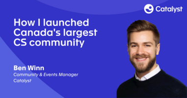 How I Launched Canada's Largest Customer Success Community