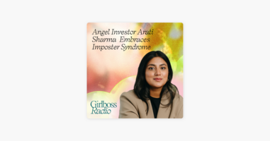 Angel Investor Arati Sharma Loves a Bit of Imposter Syndrome