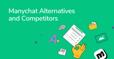 10 Best ManyChat Alternatives for Bot Building in 2024