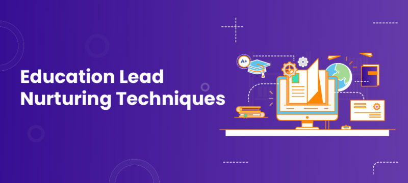 4 Simple Hacks for Education Lead Nurturing