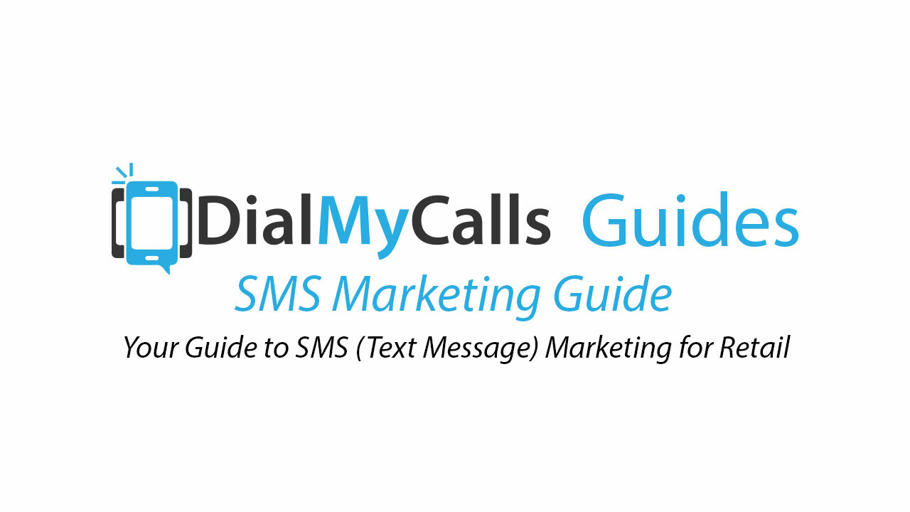 Your Guide to SMS (Text Message) Marketing for Retail