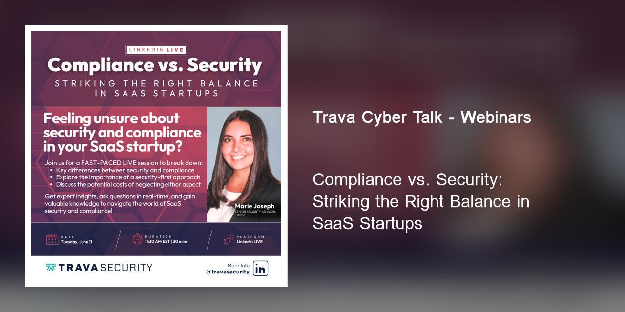 Compliance vs. Security: Striking the Right Balance in SaaS Startups